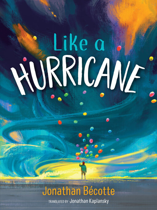 Title details for Like a Hurricane by Jonathan Bécotte - Wait list